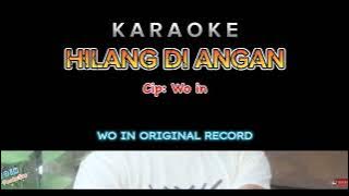 HILANG DI ANGAN Karaoke - wo in