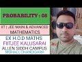 🚀PROBABILITY : 08 (IIT JEE MAIN & ADVANCE MATHS ) BY AVINASH KUMAR🔥 #RIMJEE #IITJEEMATHS #JEEMAIMS
