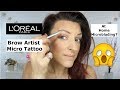 L'oreal brow artist micro tattoo | Review and demo
