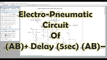 [FluidSIM] Mechatronics - Electro Pneumatic Circuit of (AB)+ Delay (5 sec) (AB)-