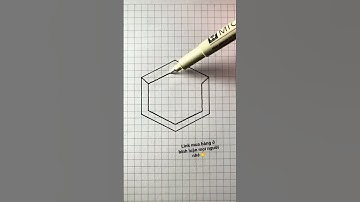 Cách vẽ hình lục giác 3D, hướng dẫn vẽ hình lục giác 3D