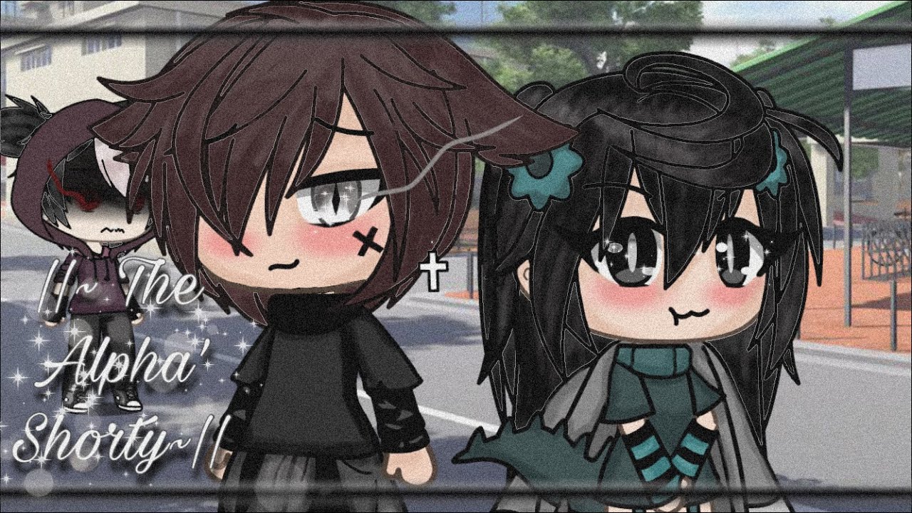 ||~ the alphas shorty~|| -// gatcha life//-