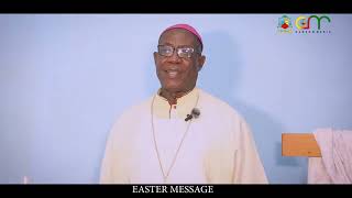 EASTER MESSAGE FROM BISHOP JOHN IN ENGLISH