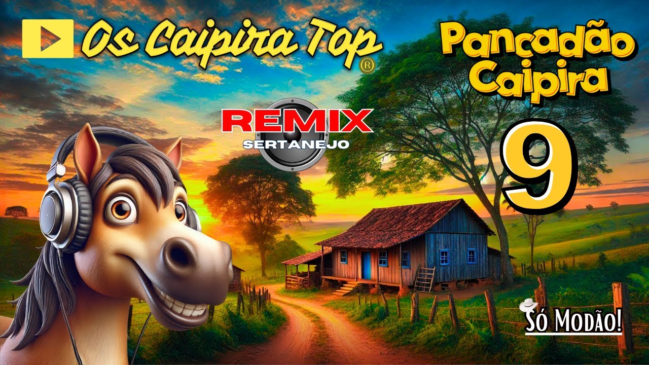 SELEÇÃO Pancadão Caipira  9  (REMIX) Os Caipira Top 2024 #oscaipiratop #modao #remixsertanejo #remix