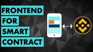 Connect a Frontend to Smart Contract on Binance Smart Chain (Javascript to Solidity)