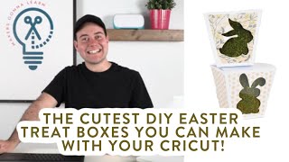 Celebrity THE CUTEST DIY EASTER TREAT BOXES YOU CAN MAKE WITH YOUR CRICUT! Wealth