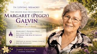 Funeral Mass for Margaret (Peggy) Galvin