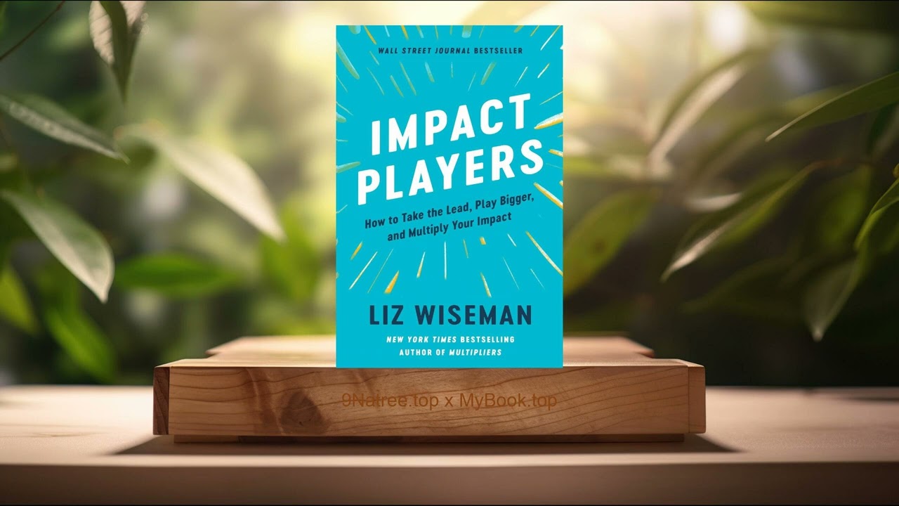 [Review] Impact Players (Liz Wiseman) Summarized
