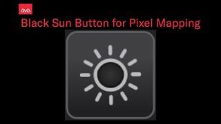 Black Sun Button in Pixel Mapping