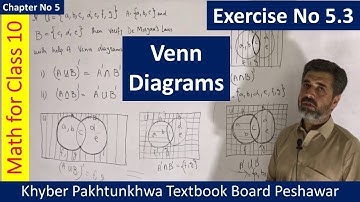 Venn Diagrams Part-2 || Mathematics Class 10 Unit 5 Exercise 5.3