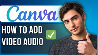 How to Add Video Audio in Canva | Full Tutorial