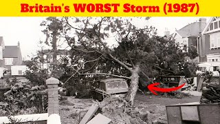 Britain's WORST Storm In History (1987)