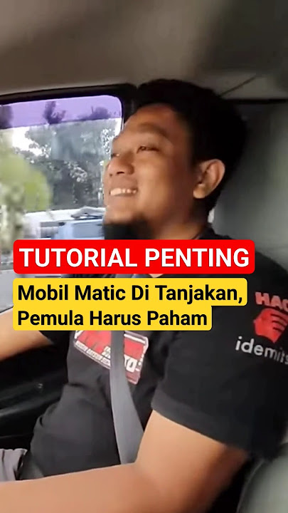 Tutorial Penting, Mobil matic di tanjakan