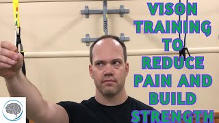 Vision Exercise - How Your Eyes Influence Your Body, Movement, Pain and Strength