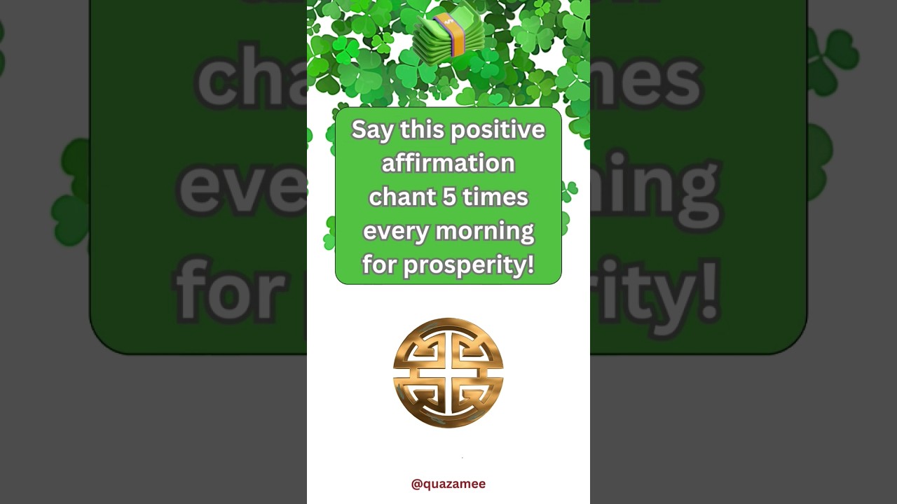 Say this Positive Affirmation Chant 5 times every morning for