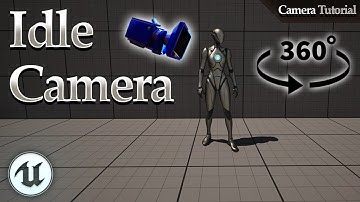 Idle Camera Tutorial - Unreal Engine 5.4+