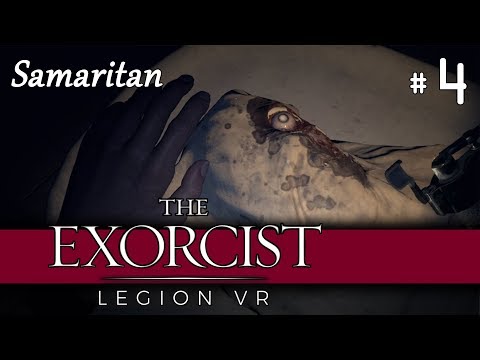 The Exorcist Legion VR - Chapter 4: Samaritan