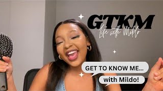 Get To Know Me Tag | South African Youtuber | Mildo