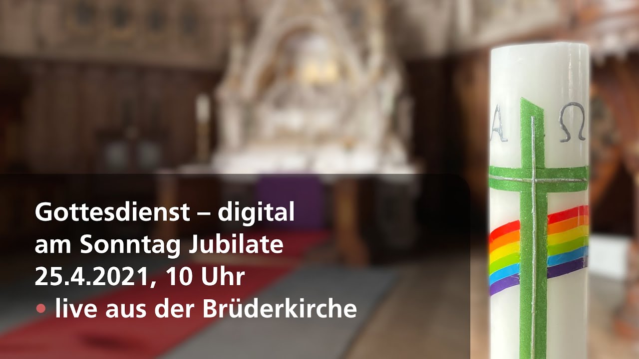 Gottesdienst am Sonntag Jubilate - YouTube