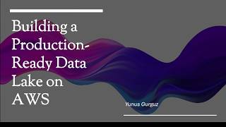 Building a Production-Ready Data Lake on AWS: Kinesis Streaming & Lake Formation Fine-Grained Access