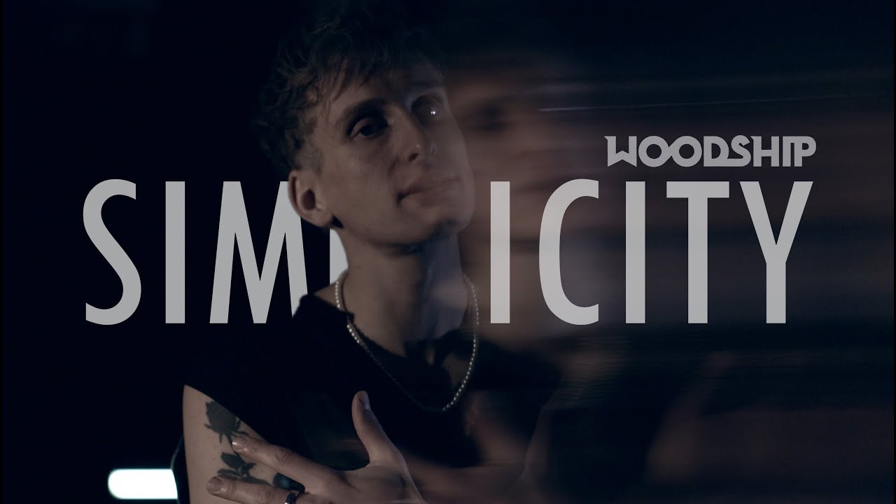 Woodship - Simplicity (Official Music Video)