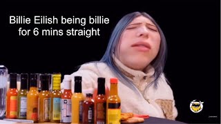 Billie Eilish being billie for 6 mins straight