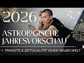 2026 ASTROLOGISCHE VORSCHAU Das Jahr In Dem Wir Unser Schicksal Neu Schreiben Dürfen