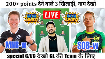 MNR-W vs SOB-W Dream11 Team Prediction|MNR-W vs SOB-W Dream11 Prediction|MNR-W vs SOB-W Dream11 Team