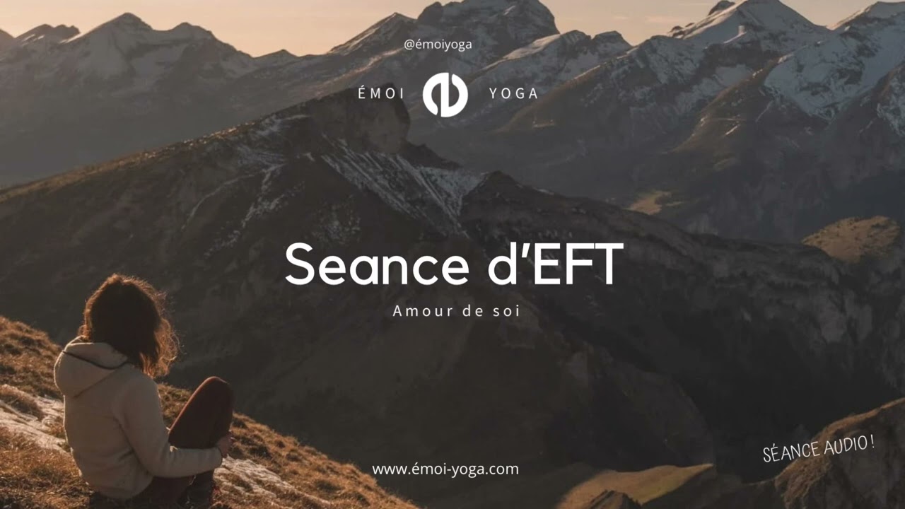 Petite Séance d’EFT | Amour de soi.
