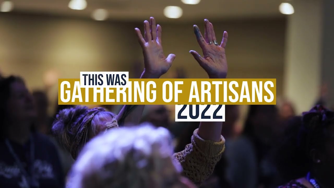 Gathering of Artisans 2022 Highlight Reel | Christian Art Conference
