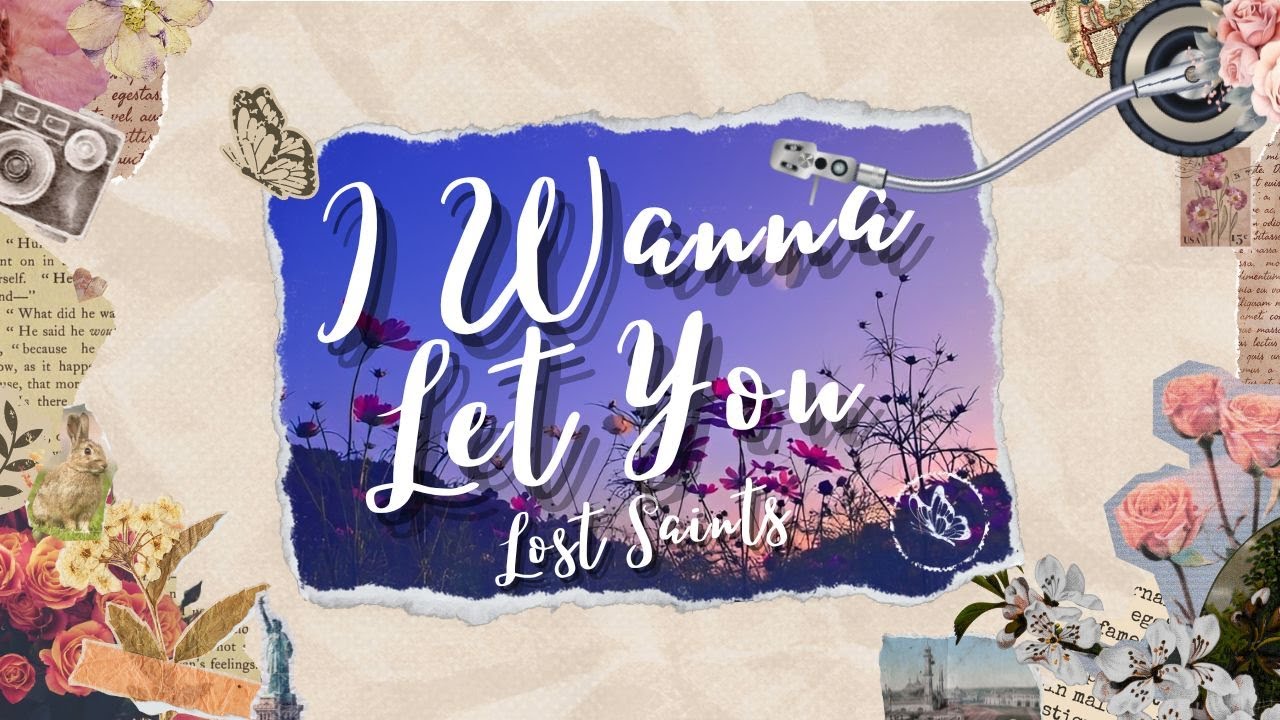 Lost Saints - I Wanna Let You (Lyrics)