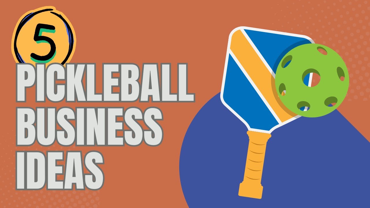 5 Business Ideas To Cash In On The Pickleball Craze
