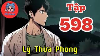 Tập 598: Lý Thừa Phong - Thực Lục Phong Thủy - Truyện Audio