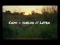 Cami - vuelvo // Letra