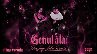 Alina Eremia x Puya - Genul ăla (DeeJay Jolo Remix)