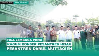Tiga Lembaga PBNU Kagum Konsep Pesantren Hijau di Ponpes Darul Muttaqien