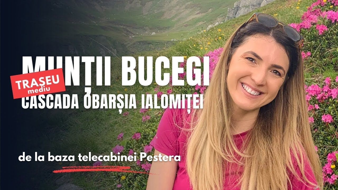 Munții Bucegi - Hotel Pestera - Cascada Obarsia Ialomitei spre Varful Omu