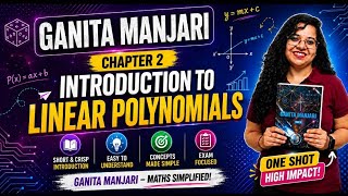 Class 9 Maths Chapter 2 | Introduction to Linear Polynomials | Ganita Manjari NCERT 2026