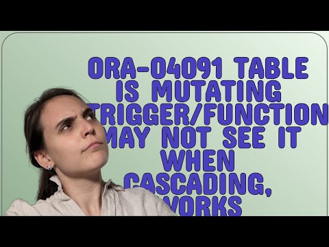 Dba: ORA-04091 table is mutating trigger/function may not see it when cascading, works otherwise
