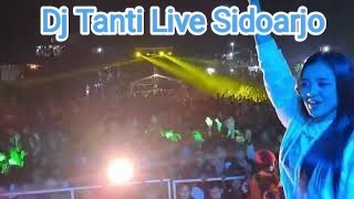 DJ Tanti live Sidoarjo!!! yang kalian cari