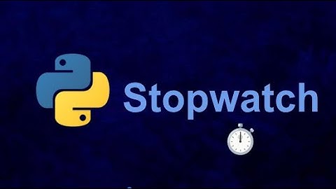 Make a stopwatch in Python 🐍🕙