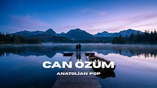 Can Özüm Anatolian Pop 14 Şubat Şarkıları