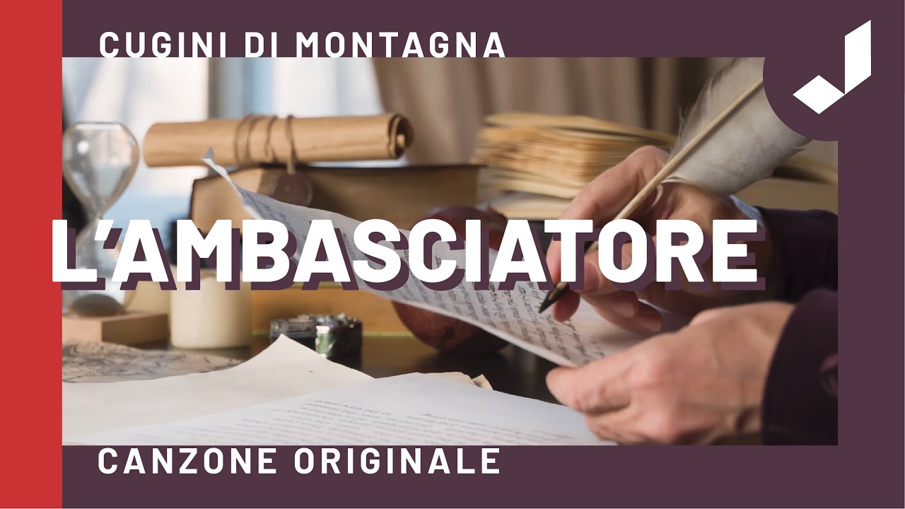 L’AMBASCIATORE - Cugini di Montagna (Brano originale + Testo)