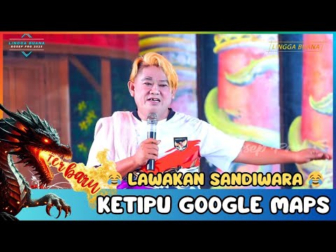 Cover GARA GARA GOOGLE MAPS BI KEPON NYASAR | LAWAKAN SANDIWARA LINGGA BUANA