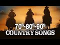 Best Classic Country Songs Of 70s 80s&90s 🎼 Greatest Old Country Songs Of All Time