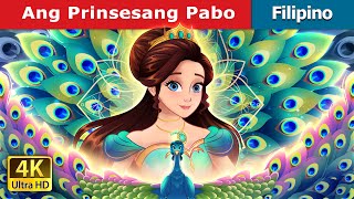 Ang Prinsesang Pabo | The Peacock Princess in Filipino | @FilipinoFairyTales