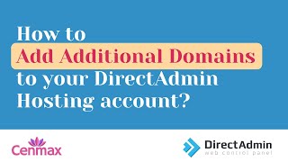 How To Add Additional Domains In Directadmin Tutorial