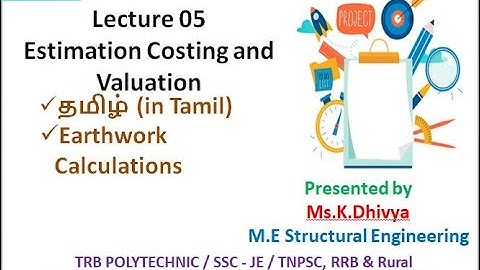 Estimation Costing and Valuation - Lecture 05 I TRB I SSC I TNPSC I RRB I GATE I TANCET I TNEB I RRB