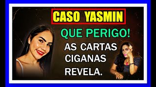 CASO YASMIN (REVELAÇÕES)