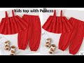 Kids Top and plazo Cutting and Stitching/4-5 Year Old Baby Girlrl Top with Palazzo